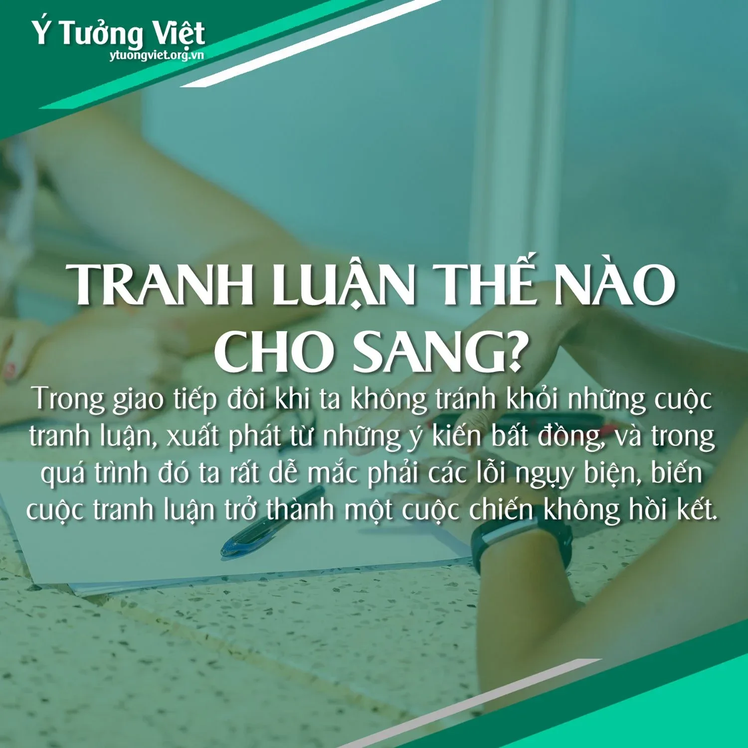 Tranh luận thế nào cho sang? Cần tránh 20 lỗi ngụy biện này