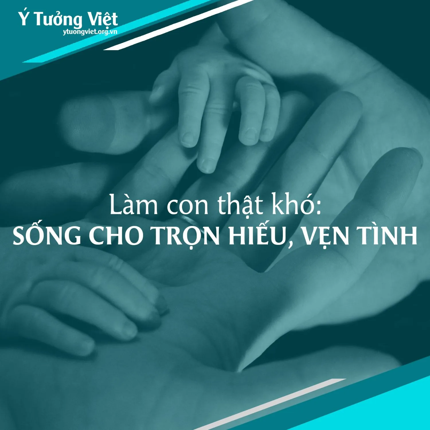 Tư vấn tâm lý: Làm con cái thật khó