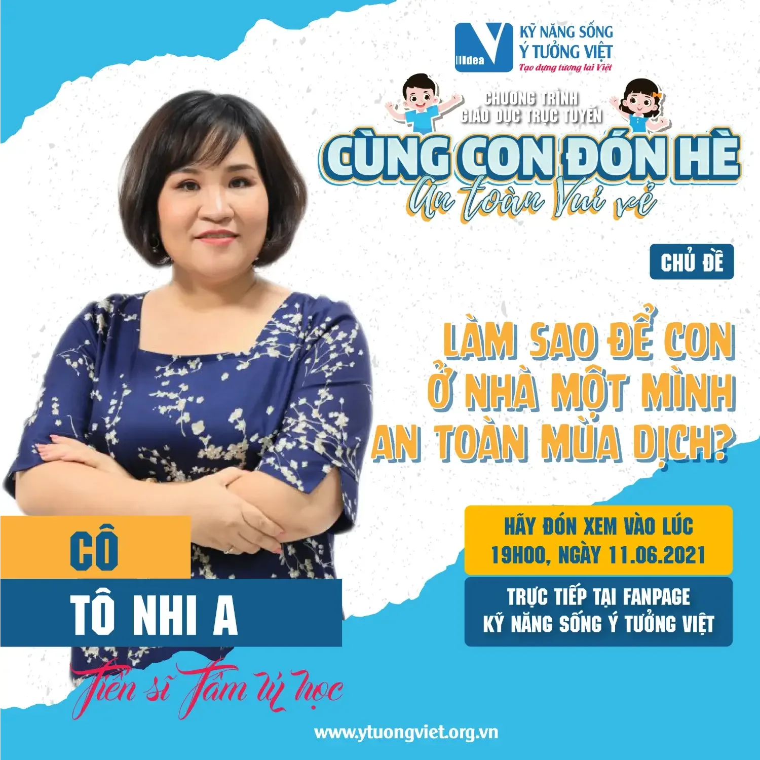TS Tô Nhi A Cùng con đón hè - An toàn vui vẻ: Làm sao để con ở nhà một mình an toàn mùa dịch?