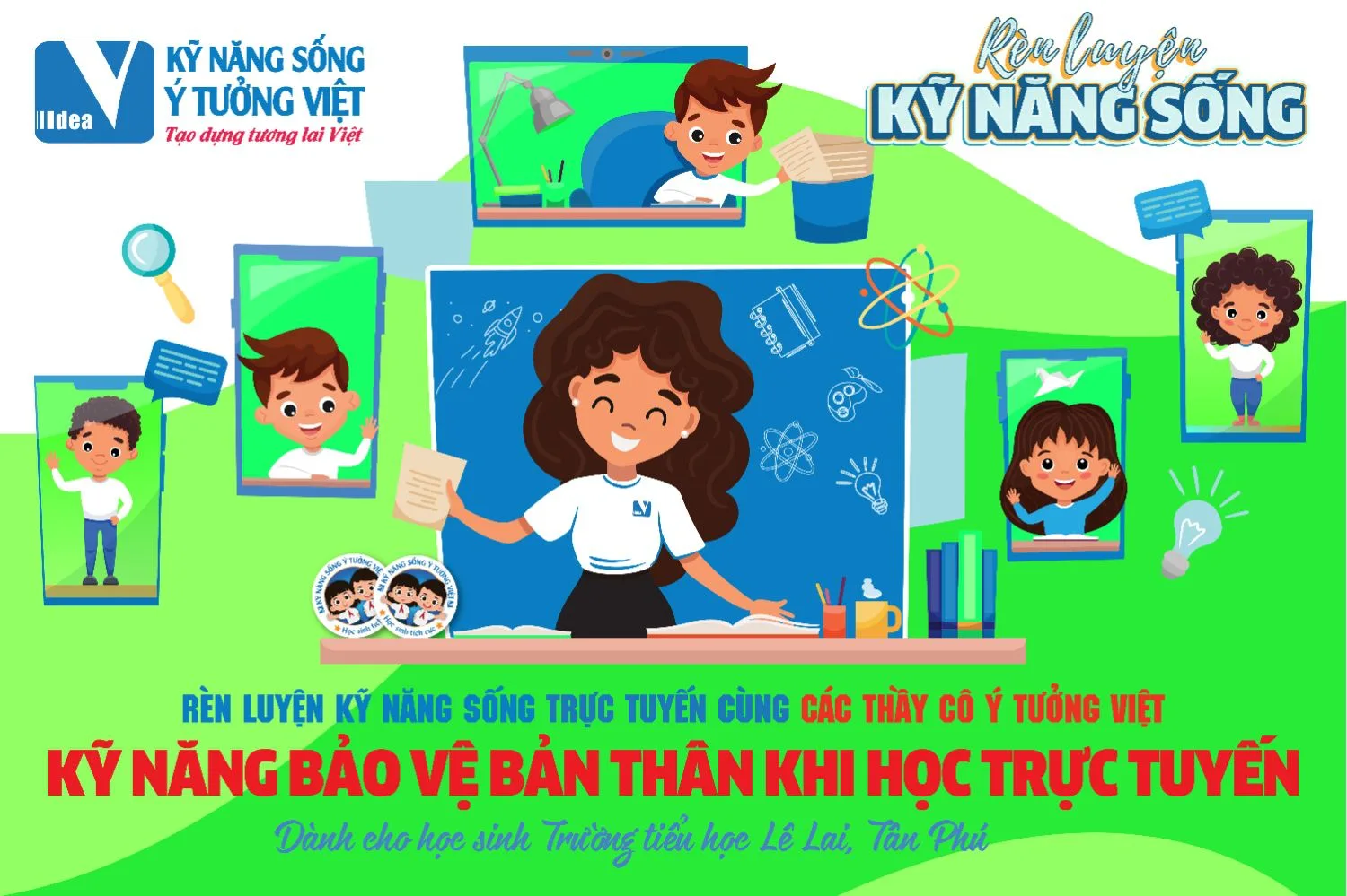 Chương trình Rèn luyện kỹ năng sống trực tuyến: Kỹ năng bảo vệ bản thân khi học trực tuyến - Trường TH Lê Lai
