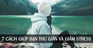 7 Cach Giup Ban Thu Gian Va Giam Stress.jpg