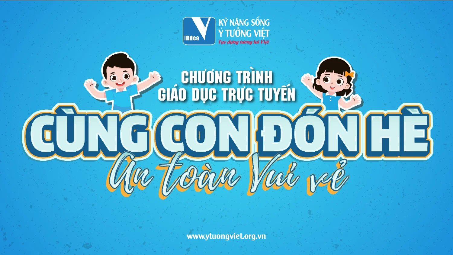 Chuong Trinh Giao Duc Truc Tuyen Cung Con Don He An Toan Vui Ve.png