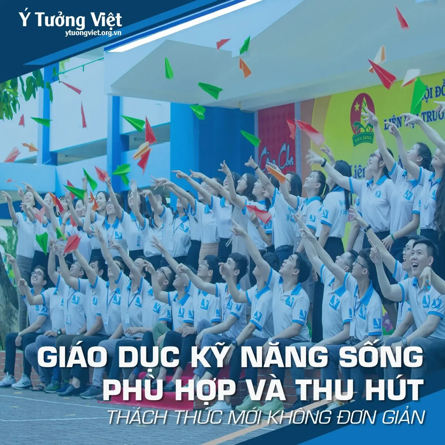 Giao Duc Ky Nang Song Phu Hop Va Thu Hut Thach Thuc Moi Khong Don Gian.webp