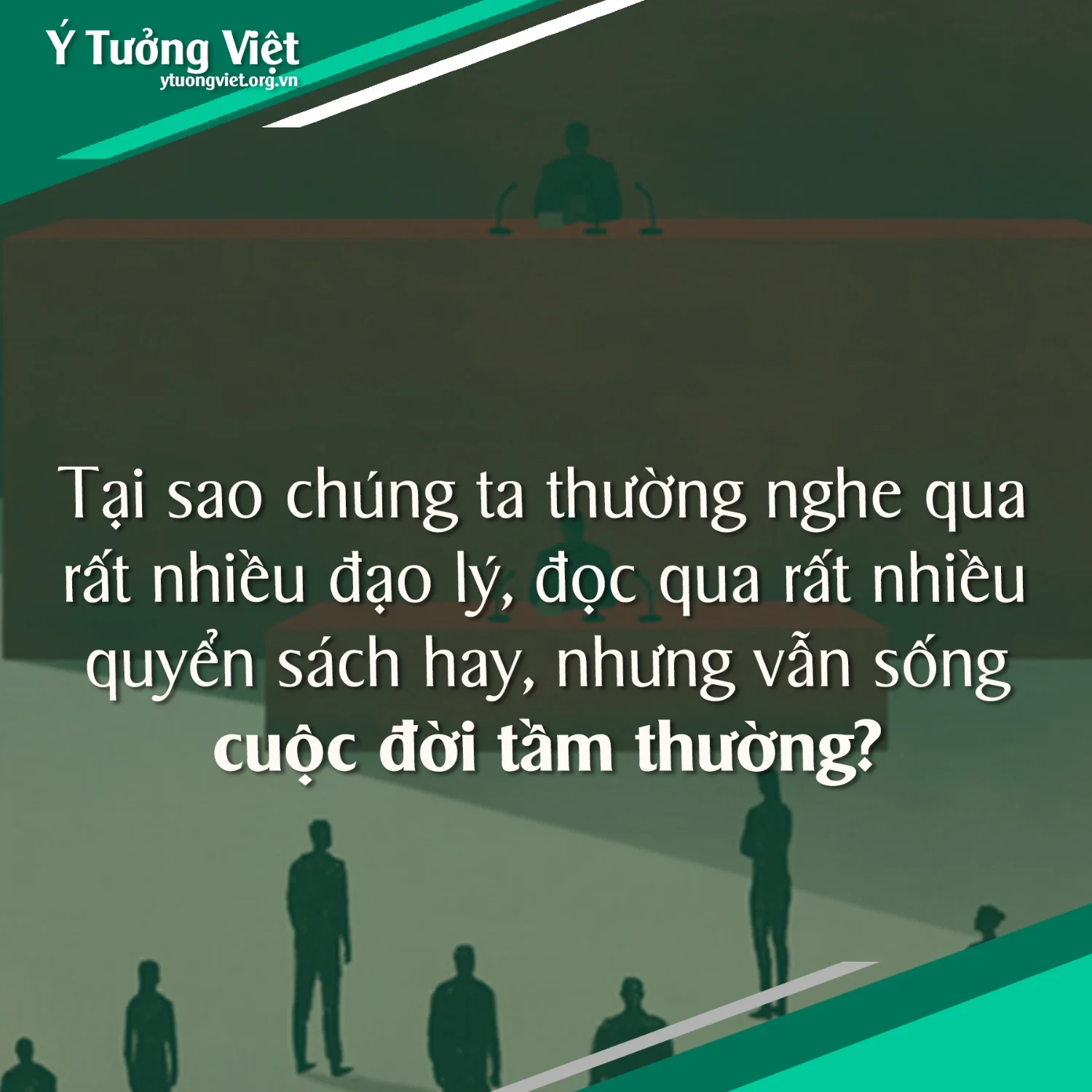 Tai Sao Chung Ta Thuong Nghe Qua Rat Nhieu Dao Ly Doc Qua Rat Nhieu Quyen Sach Hay Nhung Van Song Cuoc Doi Tam Thuong.webp