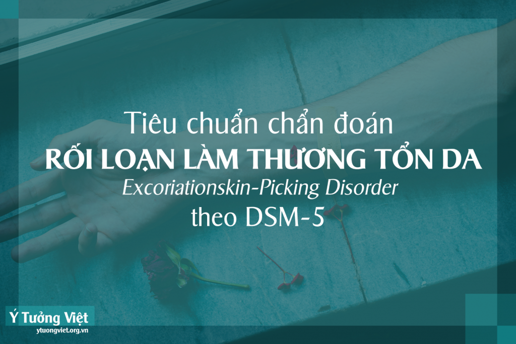 Tieu Chuan Chan Doan Roi Loan Lam Thuong Ton Da Theo Dsm 5 Excoriationskin Picking Disorders.png